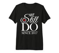We Still Do Since 2017 Couple Idea 9th Wedding Anniversary Camiseta Premium