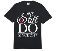 We Still Do Since 2017 Couple Idea 9th Wedding Anniversary Comfort Colors Adult Heavyweight T-Shirt