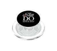 We Still Do Since 2017 Couple Idea 9th Wedding Anniversary PopSockets PopGrip para MagSafe