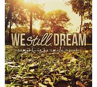 We Still Dream - Something To Smile About