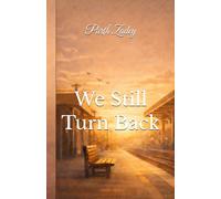 We Still Turn Back: Six Times a Year