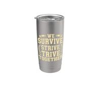 We Survive, Strive, Thrive Together Equipo de motivación Vaso térmico de acero inoxidable de doble pared