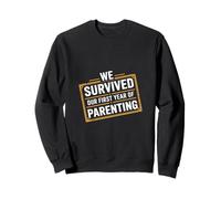 We Survived Our First Year Of Parenting New Parents ------- Sudadera