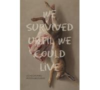 We Survived Until We Could Live (Brave & Brilliant)