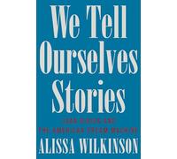We Tell Ourselves Stories: Joan Didion and the American Dream Machine