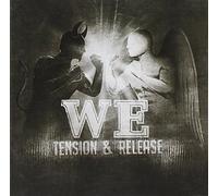 We - Tension & Release