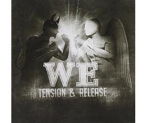 We - Tension & Release