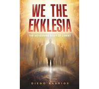 We The Ekklesia: Governing Body of Christ