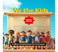 We the kids: A Mini Constitution for Everyone (Curious kids ' History Series)