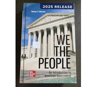 We the People: An Introduction to American Government (2025 Release)