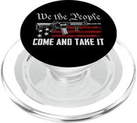 We The People Come and Take It - Pro Guns 2nd Enendment Gun PopSockets PopGrip para MagSafe