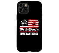 We The People Have Had Enough No Kings in America since 1776 Carcasa para iPhone 11 Pro