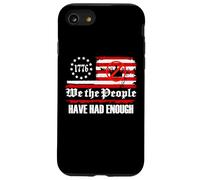 We The People Have Had Enough No Kings in America since 1776 Carcasa para iPhone SE (2020) / 7 / 8