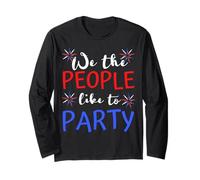 We The People Like To Party Memorial Day Hombres Mujeres Niño Niña Manga Larga