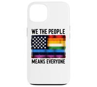 We The People Means Everyone Pride Bandera de igualdad Carcasa para iPhone 13
