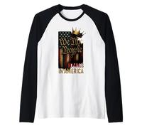 We The People No Kings In America Camiseta Manga Raglan