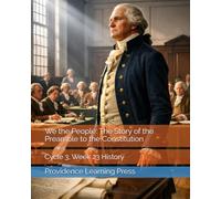 We the People: The Story of the Preamble to the Constitution: Cycle 3, Week 23 History (Cycle 3 History)