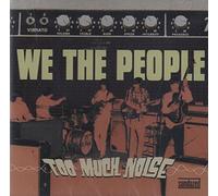 We The People - Too Much Noise - The Challenge Recordings