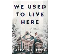 We Used to Live Here: A Novel
