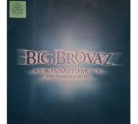 We Wanna Thank You (The Things You Do) - Big Brovaz 12"