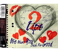 We Want You Back for Good/