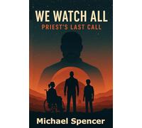 We Watch All: Priest's Last Call: 1
