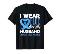 We Wear Blue For My Husband - Camiseta de Apoyo para el cáncer colorrectal Camiseta
