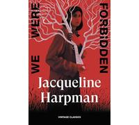 We Were Forbidden: Three newly-translated stories of female defiance from the sensational author of I Who Have Never Known Men (Brief Encounters)