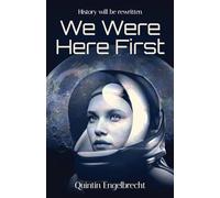 We Were Here First (From Apollo's Ashes)