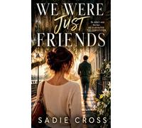 We Were Just Friends: 11 (An After Midnight Novel)