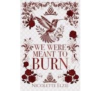 We Were Meant to Burn