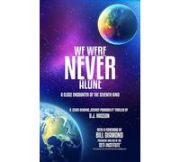 We Were NEVER Alone: A Close Encounter Of The Seventh Kind