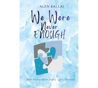 We Were Never Enough