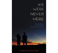 We Were Never Here (ebook)