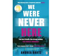 We Were Never Here: The addictively twisty Reese Witherspoon Book Club thriller soon to be a major Netflix film