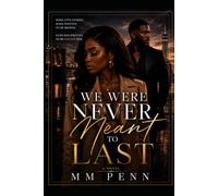 We were never meant to last.