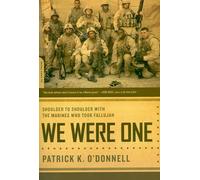 We Were One: Shoulder to Shoulder with the Marines Who Took Fallujah