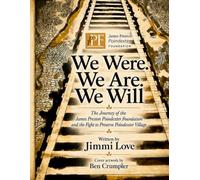 We Were, We Are, We Will...: The Journey of the James Preston Poindexter Foundation & the Fight to Preserve Poindexter Village. Creating a museum. What is JPPF