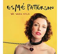 We Were Wild by Esme Patterson