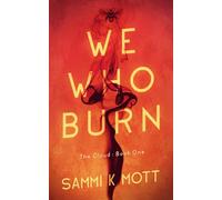 We Who Burn: The Cloud : Book One