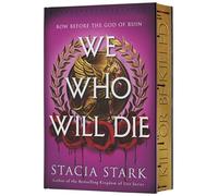 We Who Will Die (Deluxe Limited Edition): A Novel: 1 (Empire of Blood, 1)