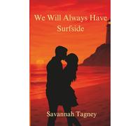 We Will Always Have Surfside (The Tunnel Series)