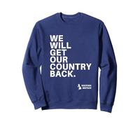We Will Get Our Country Back - Restore Britain UK Sudadera
