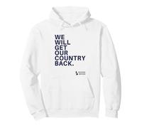 We Will Get Our Country Back - Restore Britain UK (White) Sudadera con Capucha