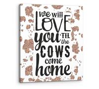 We Will Love You Til The Cows Come Home Cowhide Brown and Black Wall Art Western Boho Canvas Painting for Home Kids Room Nursery Decor(Unframed,08x12inch(20x30cm))