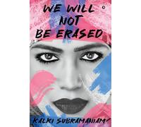 We will not be Erased: The Courage to Rise Above Hate