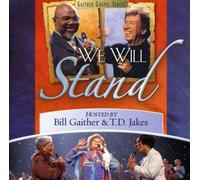We Will Stand by Bill Gaither & Gloria (2004-01-27)