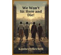 We Won't Sit Here and Die: Rebirth of the Walking Dead