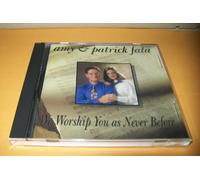 We Worship You as Never Before