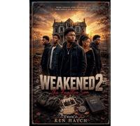 Weakened 2 (The Fugitive Son)